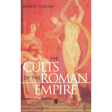 The Cults of the Roman Empire