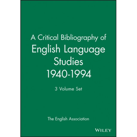 A Critical Bibliography of English Language Studies 1940-1994: 3 Volume Set