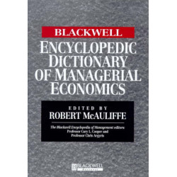 The Blackwell Encyclopedic Dictionary of Managerial Economics