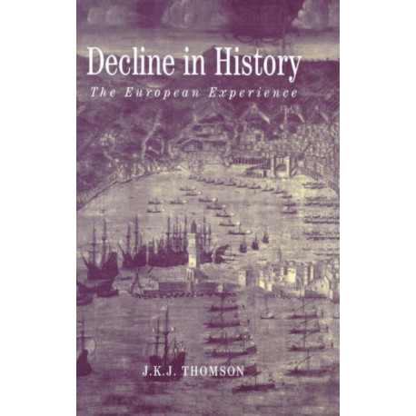 Decline in History: The European Experience