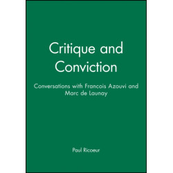 Critique and Conviction: Conversations with Francois Azouvi and Marc de Launay