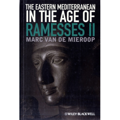 The Eastern Mediterranean in the Age of Ramesses II