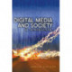 Digital Media and Society: An Introduction