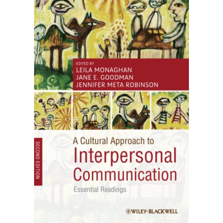A Cultural Approach to Interpersonal Communication: Essential Readings