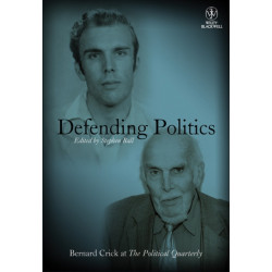 Defending Politics: Bernard Crick at The Political Quarterly