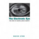The Electronic Eye: The Rise of Surveillance Society - Computers and Social Control in Context