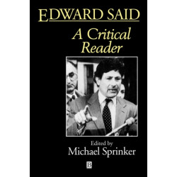 Edward Said: A Critical Reader
