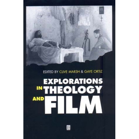 Explorations in Theology and Film: An Introduction