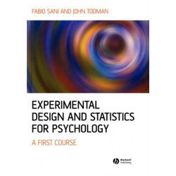 Experimental Design and Statistics for Psychology: A First Course