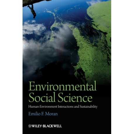 Environmental Social Science: Human - Environment interactions and Sustainability