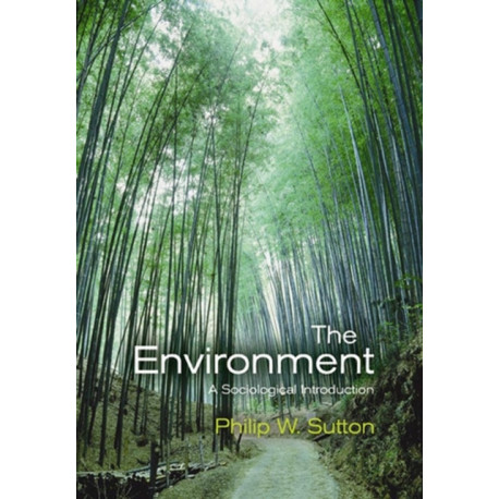 The Environment: A Sociological Introduction