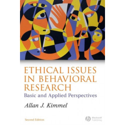 Ethical Issues in Behavioral Research: Basic and Applied Perspectives