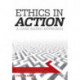 Ethics In Action: A Case-Based Approach