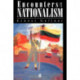 Encounters with Nationalism