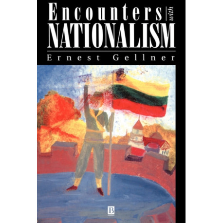 Encounters with Nationalism