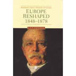 Europe Reshaped: 1848-1878