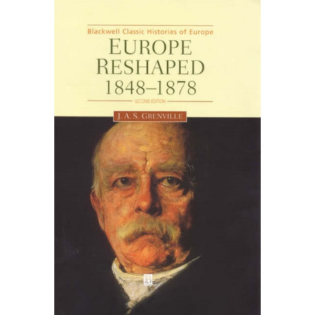 Europe Reshaped: 1848-1878