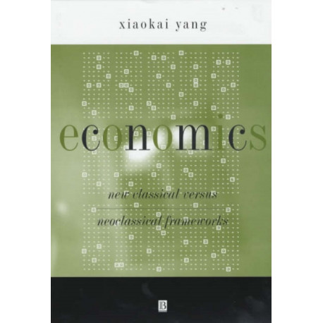 Economics: New Classical Versus Neoclassical Frameworks
