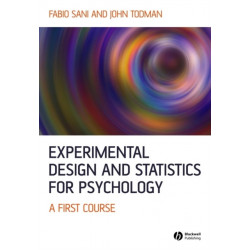 Experimental Design and Statistics for Psychology: A First Course