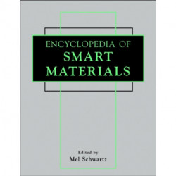 Encyclopedia of Smart Materials, 2 Volume Set: 2 Volume Set