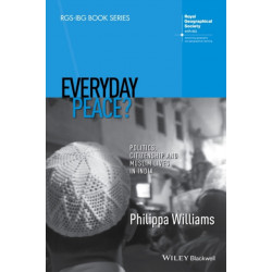 Everyday Peace?: Politics, Citizenship and Muslim Lives in India
