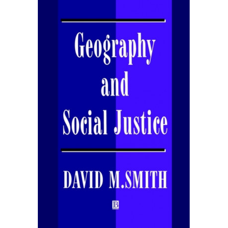Geography and Social Justice: Social Justice in a Changing World