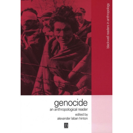 Genocide: An Anthropological Reader
