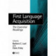 First Language Acquisition: The Essential Readings