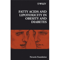 Fatty Acid and Lipotoxicity in Obesity and Diabetes