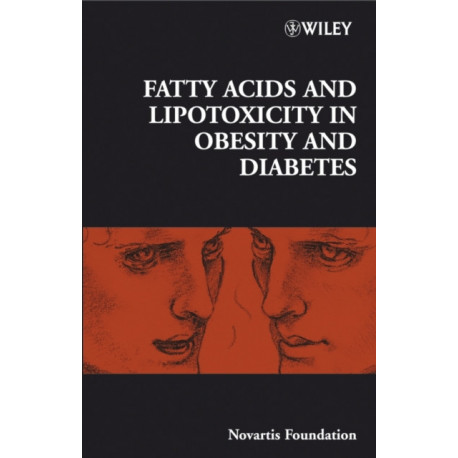 Fatty Acid and Lipotoxicity in Obesity and Diabetes