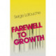 Farewell to Growth