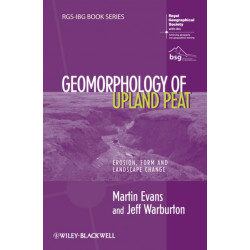 Geomorphology of Upland Peat: Erosion, Form and Landscape Change