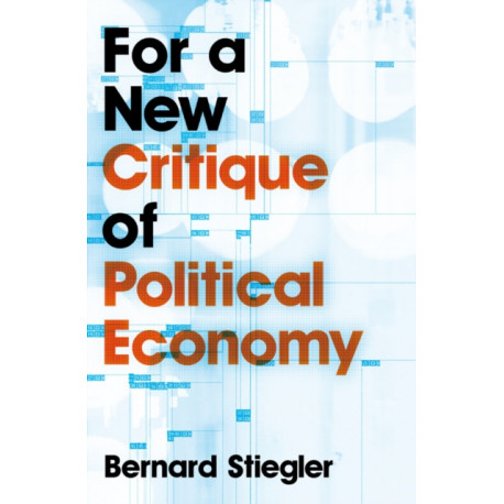For a New Critique of Political Economy