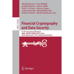 Financial Cryptography and Data Security: FC 2017 International Workshops, WAHC, BITCOIN, VOTING, WTSC, and TA, Sliema, Malta, April 7, 2017, Revised Selected Papers