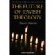 The Future of Jewish Theology