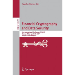 Financial Cryptography and Data Security: 21st International Conference, FC 2017, Sliema, Malta, April 3-7, 2017, Revised Selected Papers