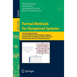 Formal Methods for Dynamical Systems: 13th International School on Formal Methods for the Design of Computer, Communication, and Software Systems, SFM 2013, Bertinoro, Italy, June 17-22, 2013. Advanced Lectures