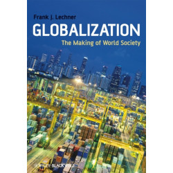 Globalization: The Making of World Society
