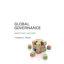 Global Governance: Why? What? Whither?