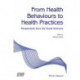 From Health Behaviours to Health Practices: Critical Perspectives