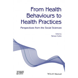 From Health Behaviours to Health Practices: Critical Perspectives