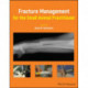 Fracture Management for the Small Animal Practitioner
