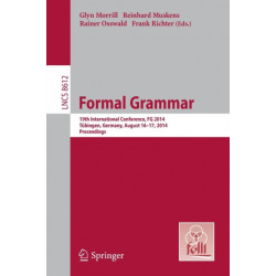 Formal Grammar: 19th International Conference, Formal Grammar 2014, Tubingen, Germany, August 16-17, 2014. Proceedings