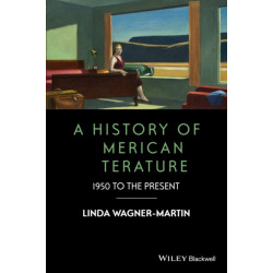 A History of American Literature: 1950 to the Present