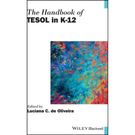 The Handbook of TESOL in K-12