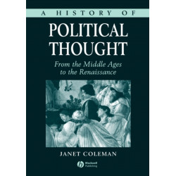 A History of Political Thought: From the Middle Ages to the Renaissance