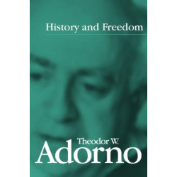 History and Freedom: Lectures 1964-1965