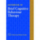 Handbook of Brief Cognitive Behaviour Therapy