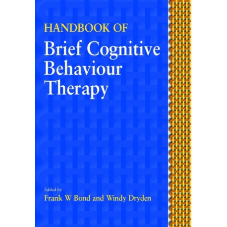 Handbook of Brief Cognitive Behaviour Therapy