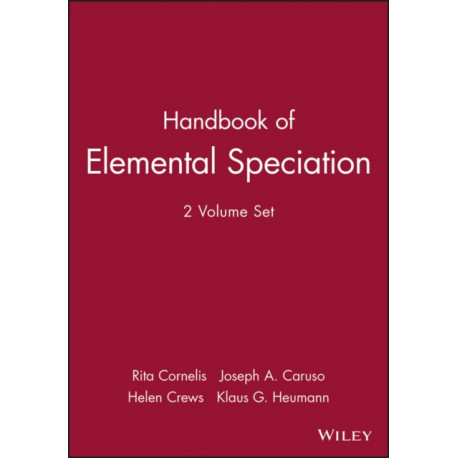 Handbook of Elemental Speciation, 2 Volume Set